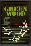 Green Wood by Rayleigh Best (First Edition) File Copy