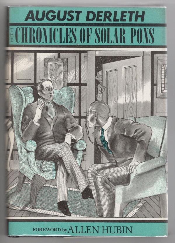 The Chronicles of Solar Pons by August Derleth (First Edition)