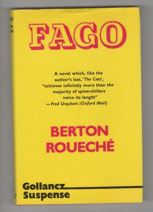Fago by Berton Roueche (First UK Edition) Gollancz File Copy