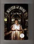 Master of None by N. Lee Wood (Advanced Reading Copy)