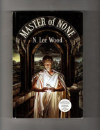 Master of None by N. Lee Wood (Advanced Reading Copy)
