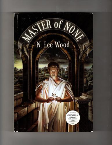 Master of None by N. Lee Wood (Advanced Reading Copy)