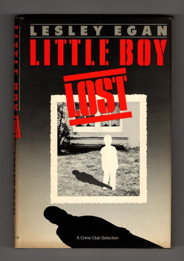 Little Boy Lost by Lesley Egan (First Edition)