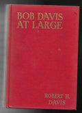 Bob Davis at Large by Robert H. Davis (First Edition)