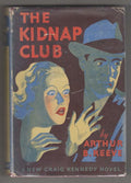 The Kidnap Club by Arthur B. Reeve (First Edition) Hubin Listed