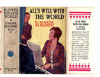 All's Well With The World by E. Maria Albanesi (First Edition) Publisher's Copy