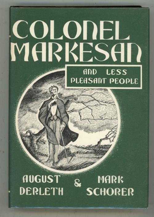 Colonel Markesan and Less Pleasant People by August Derleth (1st Edition)