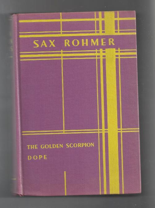 The Golden Scorpion Omnibus by Sax Rohmer (First Edition)