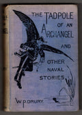 The Tadpole of An Archangel by W. P. Drury (First Edition)