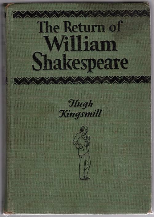 The Return of William Shakespeare by Hugh Kingsmill (First Edition)