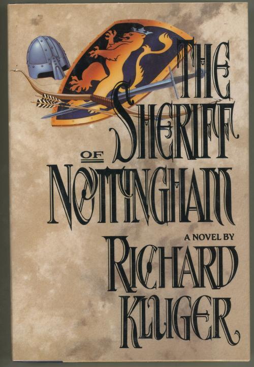 The Sheriff of Nottingham by Richard Kluger (First Ed.)