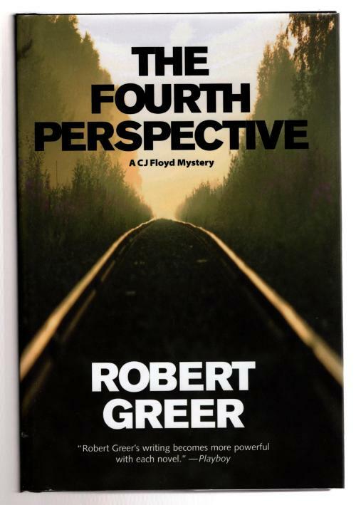 The Fourth Perspective by Robert Greer (First Edition)