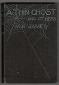A Thin Ghost and Others by M. R. James (Third Impression)