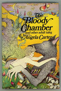The Bloody Chamber and Other Adult Tales by Angela Carter (First U.S. Edition)