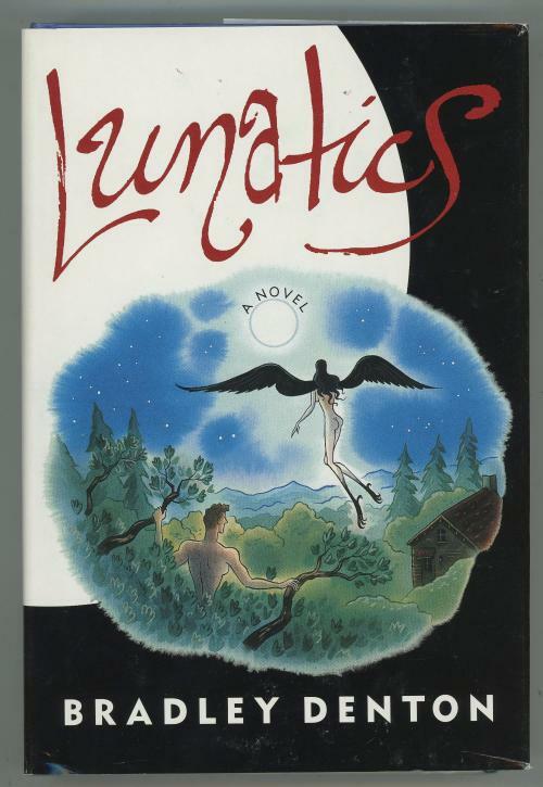 Lunatics by Bradley Denton (First Edition)