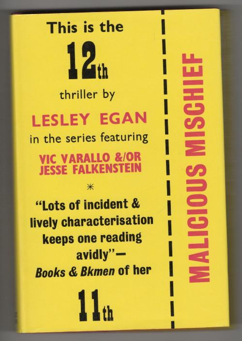 Malicious Mischief by Lesley Egan (First UK Edition) File Copy