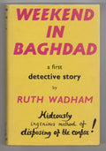 Week-End in Baghdad by Ruth Wadham (First Edition) File Copy