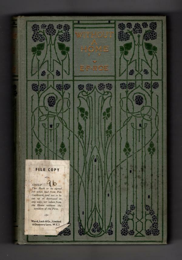 Without a Home by E. P. Roe (Ward Lock File Copy)