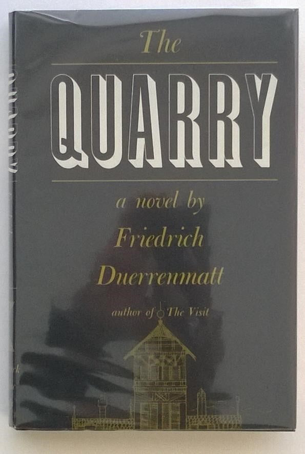 The Quarry by Friedrich Duerrenmatt 1st