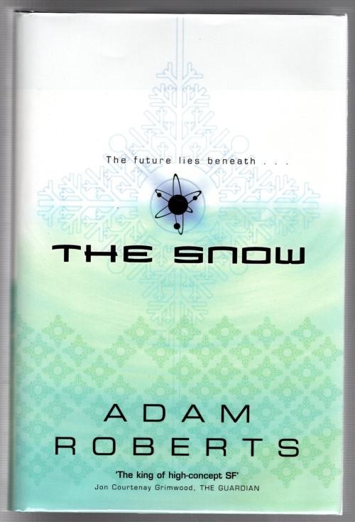 The Snow by Adam Roberts (First Edition)