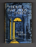 The House in Half Moon Street by Hector Bolitho (First Thus)