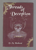 Threads of Deception by D. M. Hedlund (First Edition)