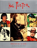 Hal Foster: Prince of Illustrators -- Father of the Adventure Strip by Brian ...