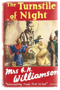 The Turnstile of Night by Mrs. C.N. Williamson (Reprint Edition)