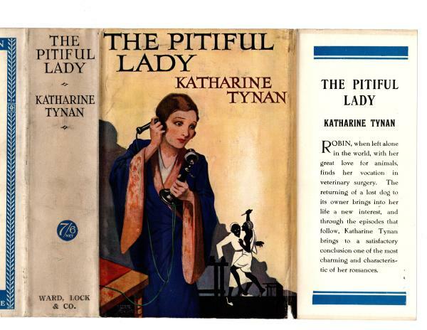 The Pitifull Lady by Katharine Tynan (First Edition) Ward Lock File Copy