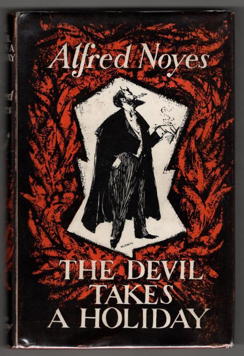 The Devil Takes a Holiday by Alfred Noyes (First Edition) Signed
