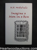 Imagine A Man In A Box by H.R. Wakefield Unread Copy (Limited Edition)