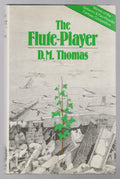 The Flute-Player by D. M. Thomas (First UK Edition) Gollancz File Copy