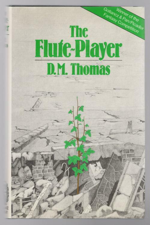 The Flute-Player by D. M. Thomas (First UK Edition) Gollancz File Copy