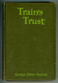 Train's Trust by George Owen Baxter (Max Brand)
