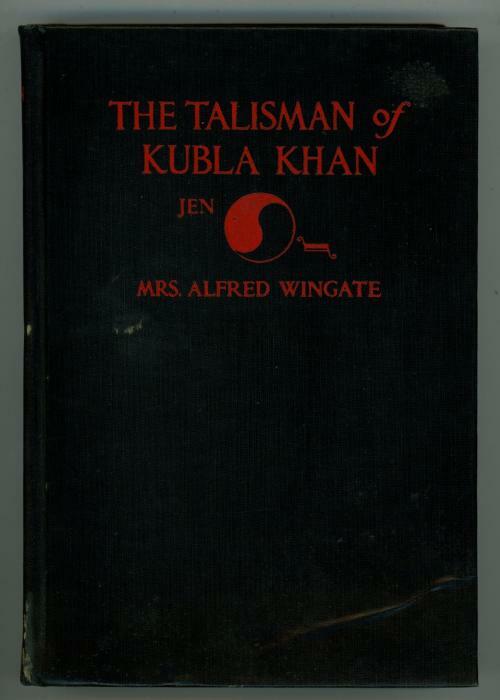 The Talisman of Kubla Khan by Mrs. Alfred Wingate (First Printing)