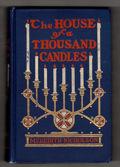 The House of a Thousand Candles by Meredith Nicholson (First Edition)