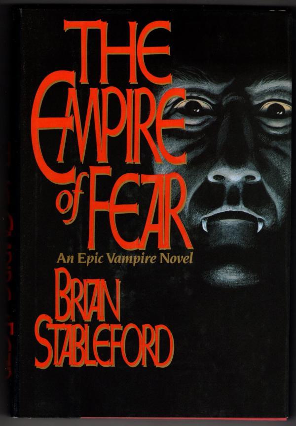 The Empire Of Fear by Brian Stableford (First U.S. Edition)