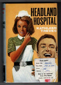 Headland Hospital by Kathleen Treves (First Edition) Ward Lock File Copy