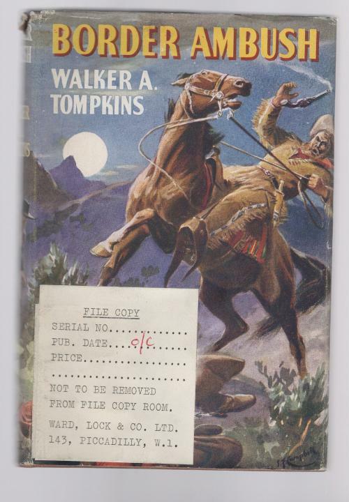 Border Ambush by Walker A Tompkins (First Edition) File Copy