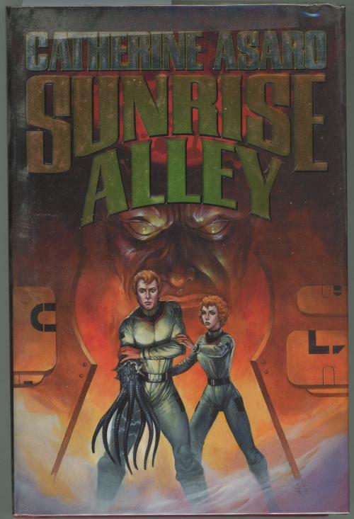 Sunrise Alley by Catherine Asaro (First Edition)