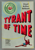 Tyrant of Time by Lloyd Arthur Eshbach Stated First Edition