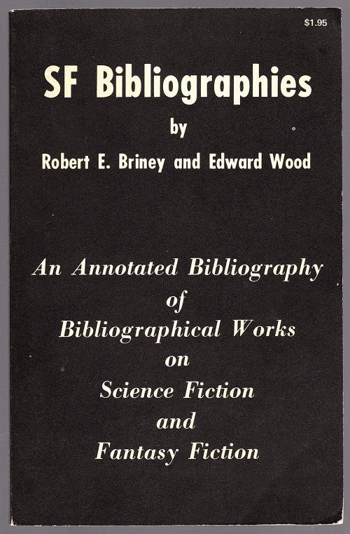 SF Bibliographies by Robert E. Briney & Edward Wood (First Printing)