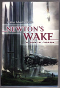 Newton's Wake by Ken Macleod (First Edition)