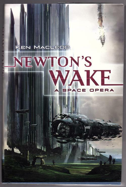 Newton's Wake by Ken Macleod (First Edition)