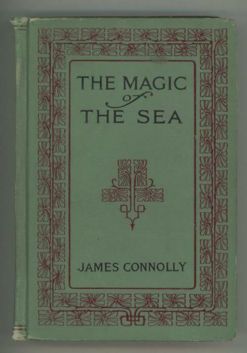 The Magic of the Sea by James Connolly (First Edition)