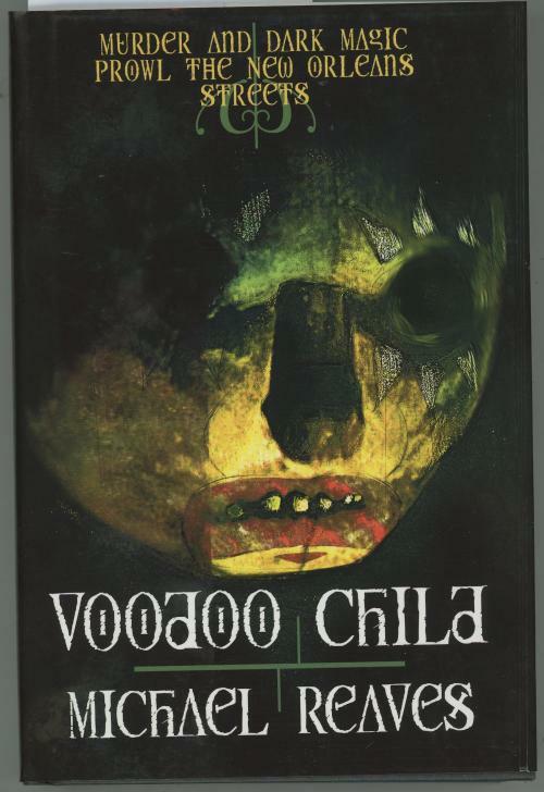 Voodoo Child by Michael Reaves (First Edition)