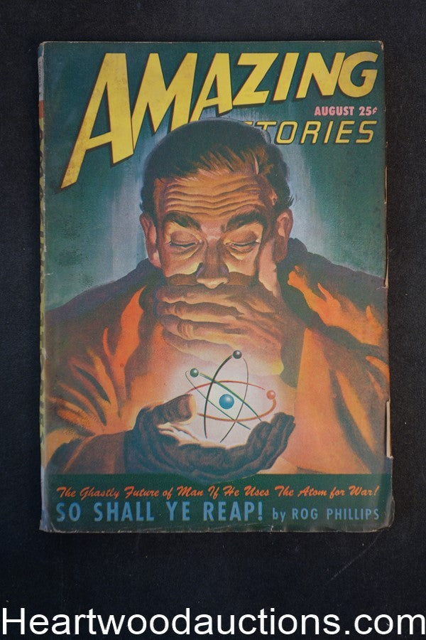 "Amazing Stories" August 1947 "So Shall Ye Reap!" by Rog Phillips