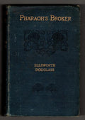 Pharaoh's Broker by Ellsworth Douglass (First Edition)