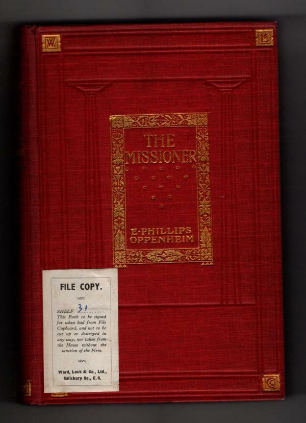 The Missioner by E. Phillips Oppenheim (First UK) Hubin Listed, Ward File Copy