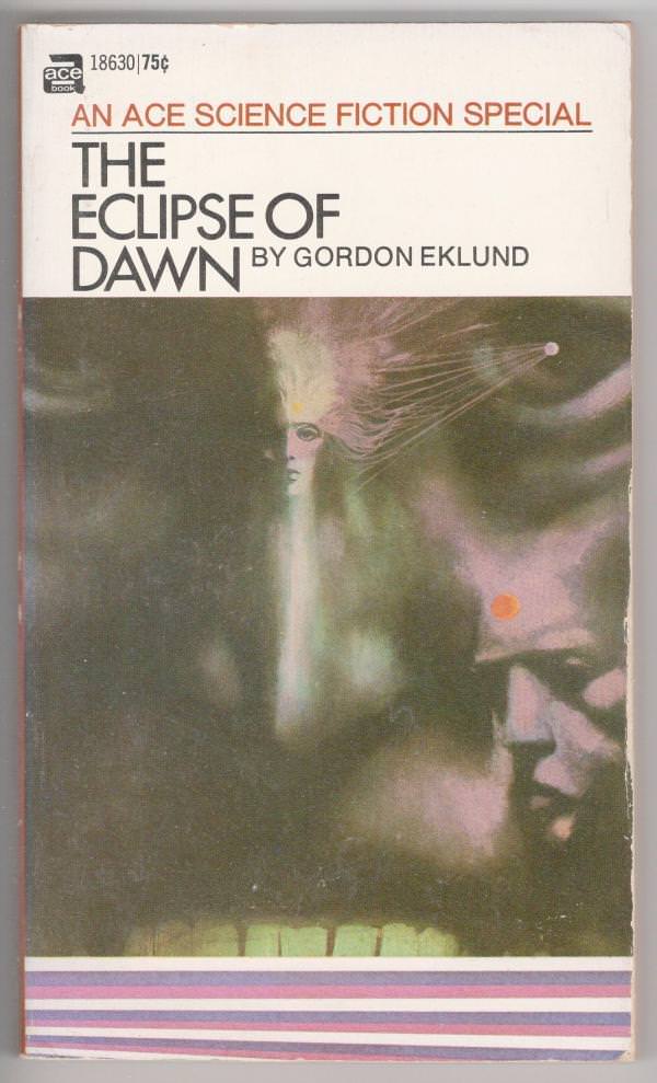 The Eclipse of Dawn by Gordon Ecklund (First edition) Paperback